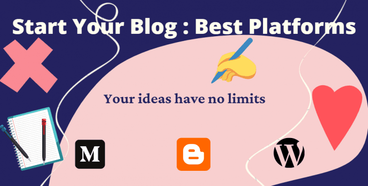 Start Your Blog for Free : Best Platforms